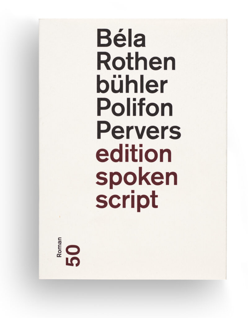Rothenbühler Béla Polifon Pervers_Hochformat SLP2025