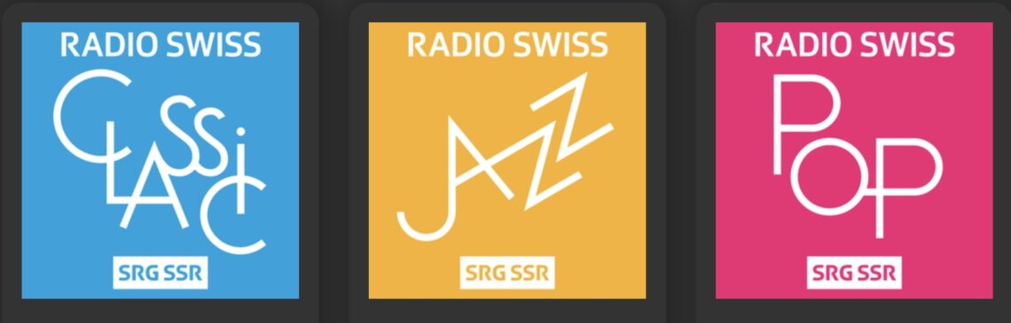 Radio Swiss Classic Radio Swiss Jazz Radio Swiss Poip © SRG-SSR