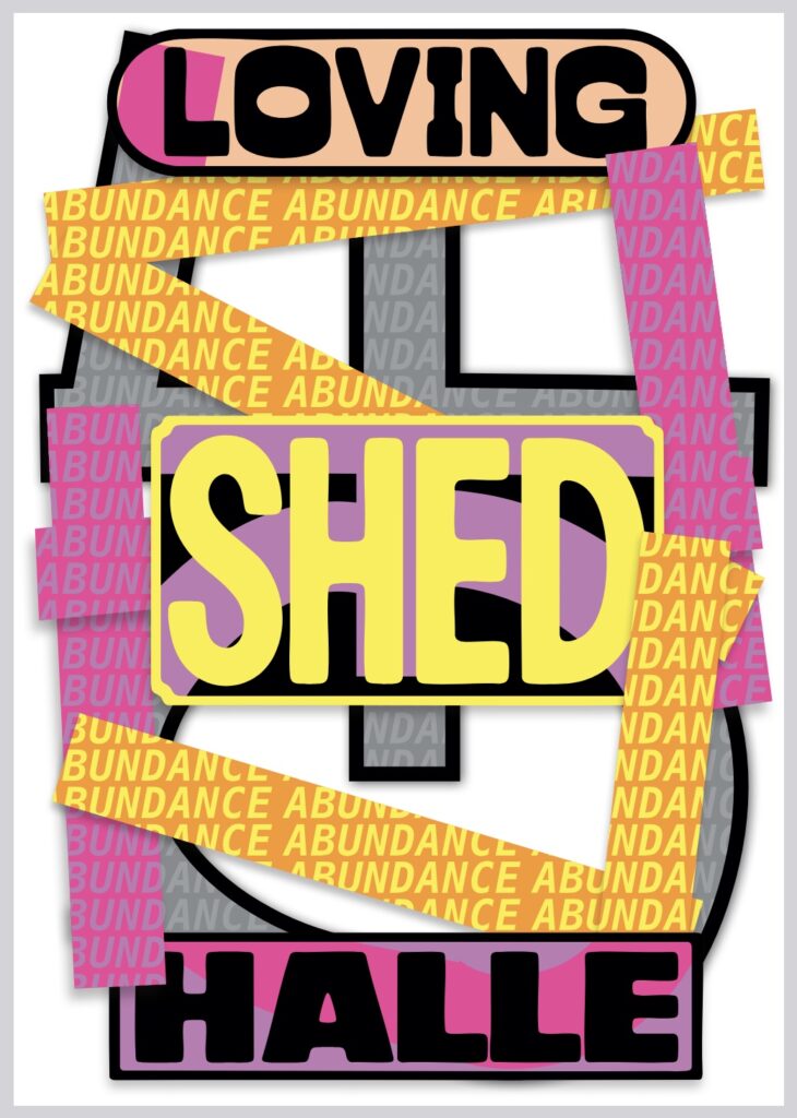 LOVING SHED HALLE - 40 Jahre Shedhalle Zürich