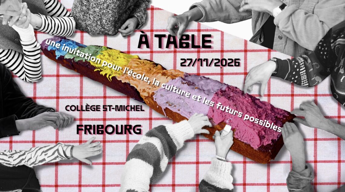 À TABLE! Nationale Tagung für Kulturelle Bildung – Eine Einladung für Schule, Kultur und Zukünfte