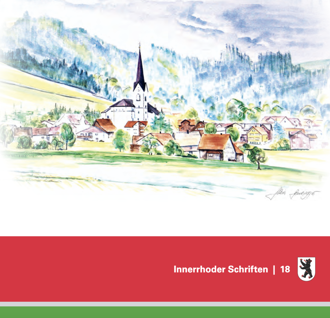 Silvia Sonderegger-Inauen: Dorfansicht Oberegg von Osten. Abdruck mit freundlicher Genehmigung der Künstlerin und der Saalgemeinschaft Oberegg. © 2018 Kanton Appenzell Innerrhoden, «Innerrhoder Schriften», Appenzell